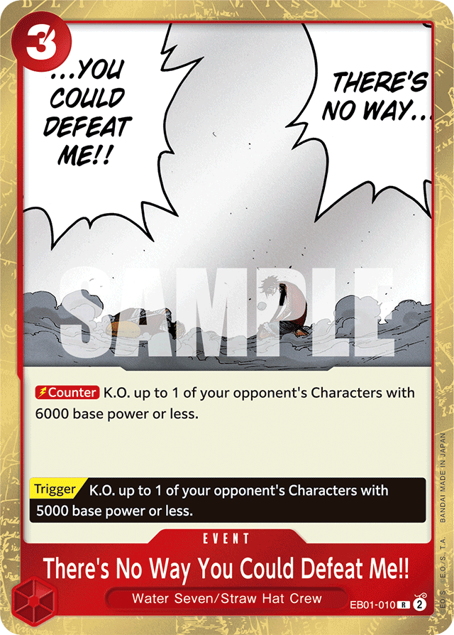 There's No Way You Could Defeat Me!! EB01-010 card, Memorial Collection