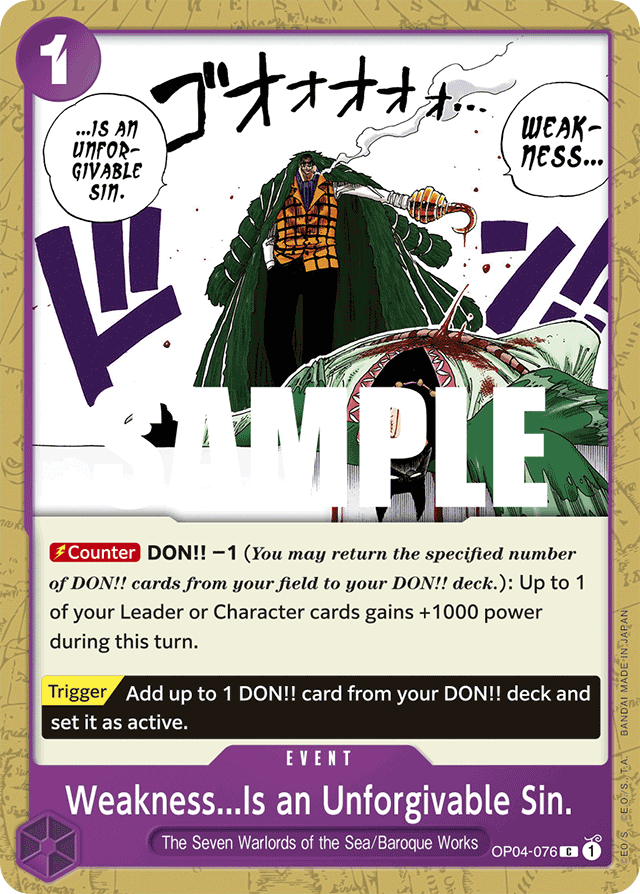 Weakness...Is an Unforgivable Sin. OP04-076 card, Kingdoms of Intrigue