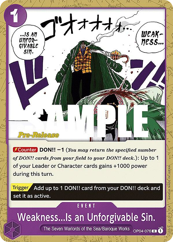 Weakness...Is an Unforgivable Sin. OP04-076 Pre-Release Stamp card, Kingdoms of Intrigue