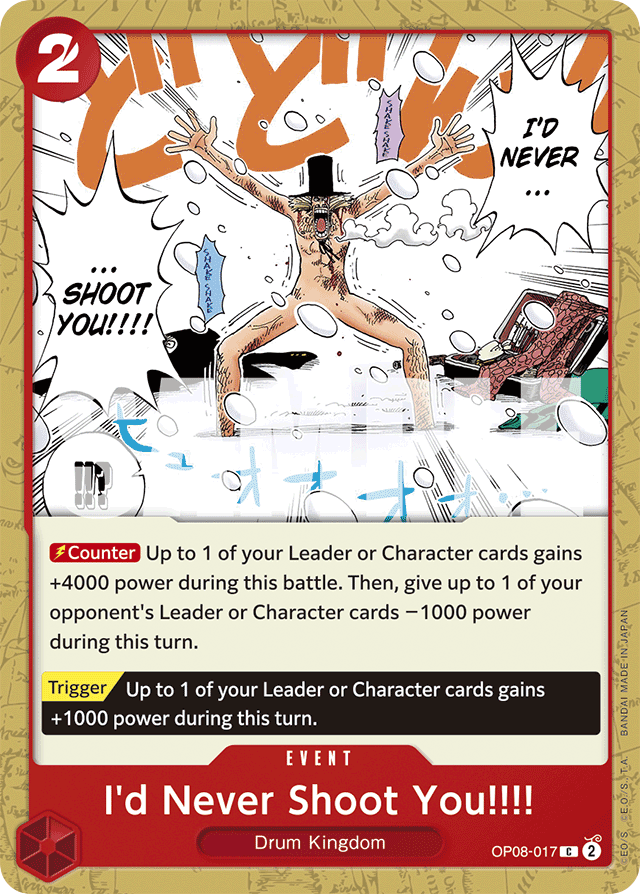 I'd Never Shoot You!!!! OP08-017 card, Two Legends